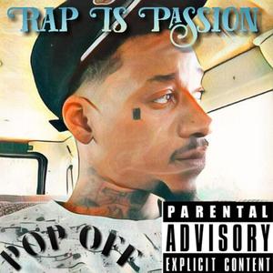 Rap. Is. Passion. (Explicit)