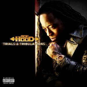 Trials & Tribulations (Deluxe) [Explicit]