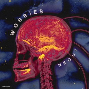 Worries (Explicit)