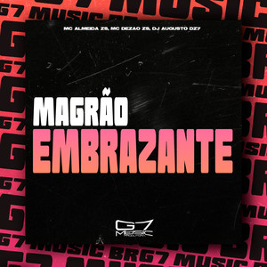 Magrão Embrazante (Explicit)