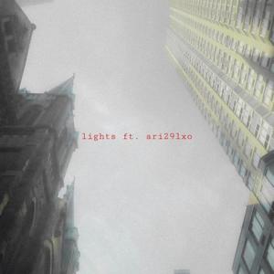 Lights (feat. ari29lxo) (Explicit)