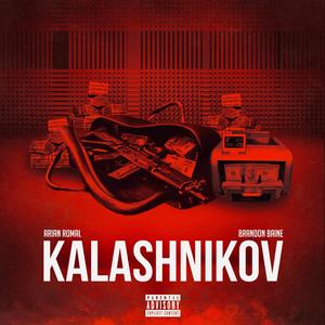 Kalashnikov (feat. Arian Romal) [Explicit]