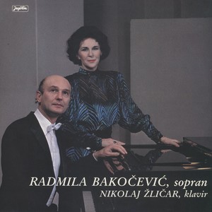 Radmila Bakočević-Sopran I Nikolaj Žličar-Klavir