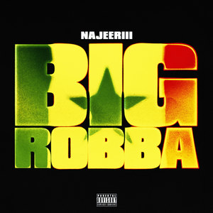 BIG ROBBA (Explicit)