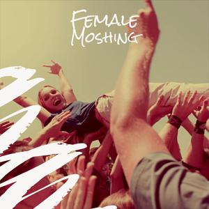 Female Moshing
