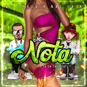 Mi nota (feat. Nal la N) [Explicit]