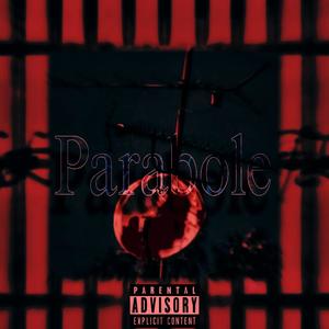Parabole (feat. AK) (Explicit)