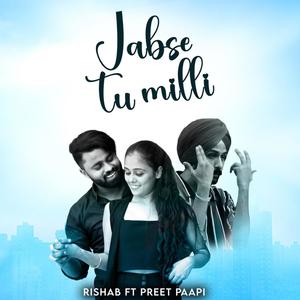 JABSE TU MILLI (feat. PREET PAAPI)
