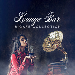 Lounge Bar & Cafe Collection