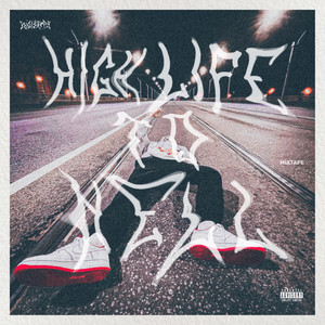 Highlife to Hell (Mixtape) [Explicit]