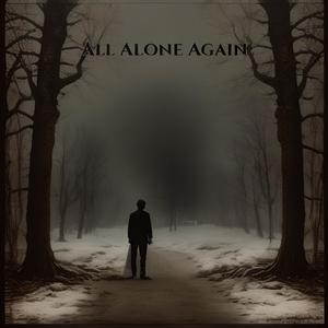 All Alone Again (Explicit)