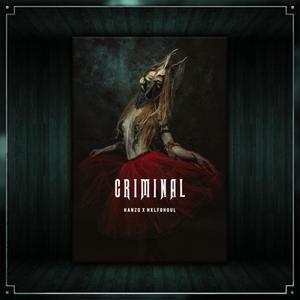 CRIMINAL (feat. hxlfghoul)