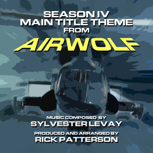 "Airwolf" Main Title Theme (Sylvester Levay)