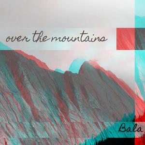 Over the mountains (feat. Amar Pandey)