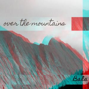 Over the mountains(feat. Amar Pandey)
