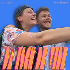 Da isch de Vibe (feat. caro vibe)