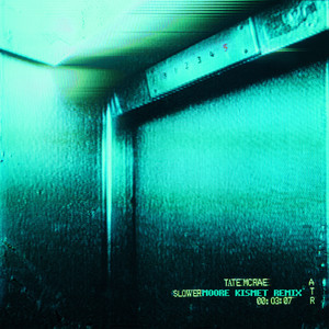 slower (Moore Kismet Remix)