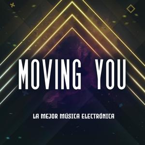 Moving You