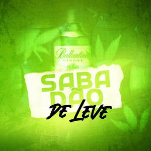 Sabadão de Leve (Explicit)