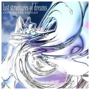 Last Structures of Dreams