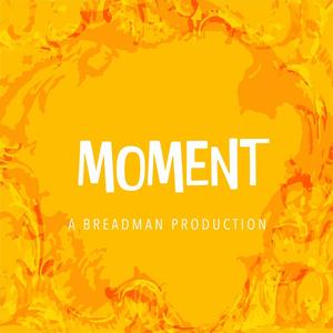 MOMENT (feat. Da Nero & BRKR.) (Explicit)