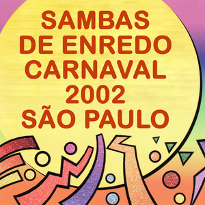 Sambas de Enredo Carnaval 2002 São Paulo