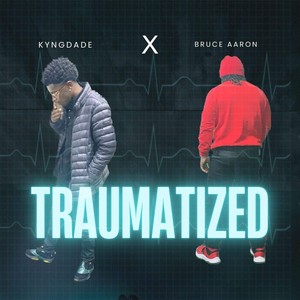 Traumatized (Explicit)