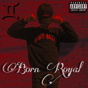 Born Royal (Explicit)