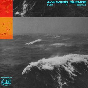 AWKWARD SILENCE (Explicit)