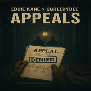 Appeals (feat. 2Greedy Dee) (Explicit)