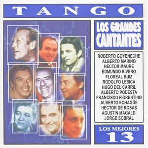 Los Mejores 13 - Tango - Los Grandes Cantantes