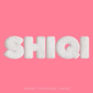 Shiqi (feat. KingDrip & Mindlos)