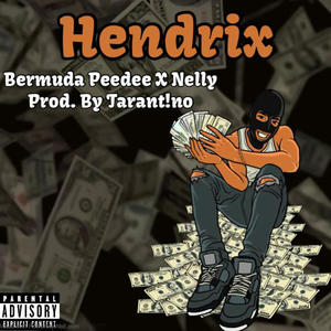 Hendrix (feat. Uncut Nelly) (Explicit)