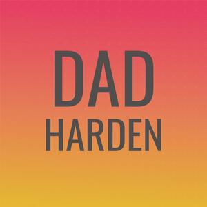 Dad Harden