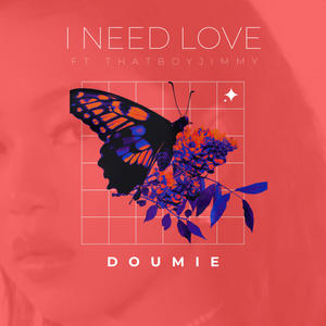 I NEED LOVE (feat. THATBOYJIMMY)