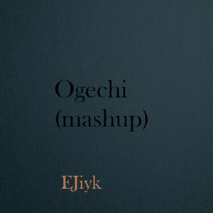 Ogechi (Mashup) (COVER版)