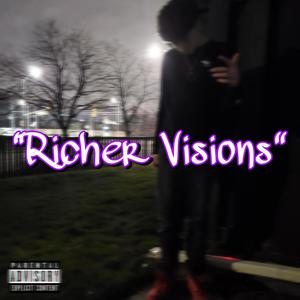 Richer Visions (Explicit)