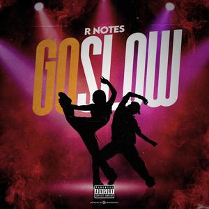 Go Slow(feat. The Real Geo)