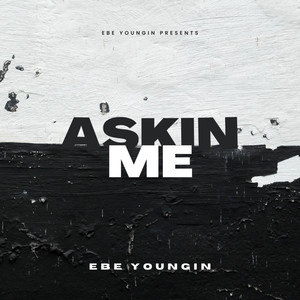 Askin Me (Explicit)