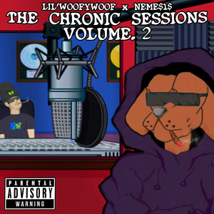 The Chronic Sessions, Vol. 2 (Explicit)