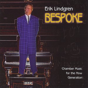 LINDGREN, E.: Chamber Music for the Now Generation (Bespoke) (T. Pope, Greitzer, Vitale, Callahan, K