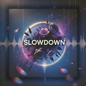 Slowdown (Explicit)