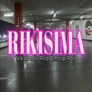 Rikisima (feat. Emrre abi) (Explicit)