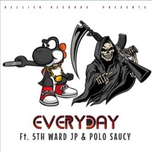 Everyday (feat. 5th Ward JP) [Explicit]