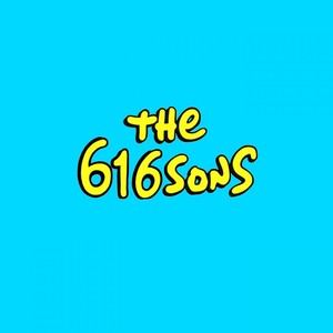 616Sons (Explicit)