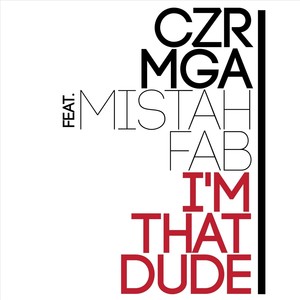 I'm That Dude (Radio Edit) [feat. Mistah F.A.B.]