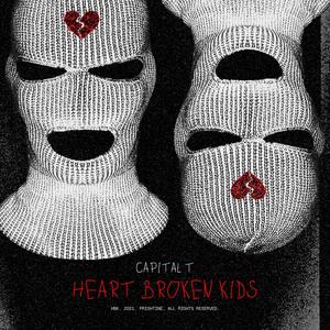 HEARTBROKEN KIDS (Explicit)