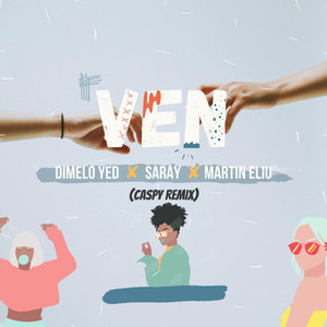 Ven (feat. Saray & Martin Eliu) (Caspy Remix)