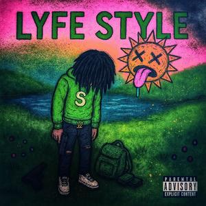 LYFE STYLE (feat. frmluhhreekk) (Explicit)