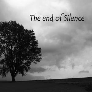 The End of Silence